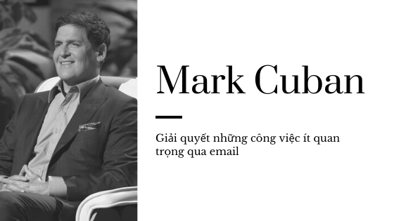 Mark Cuban - Tỷ phú tự thân người Mỹ